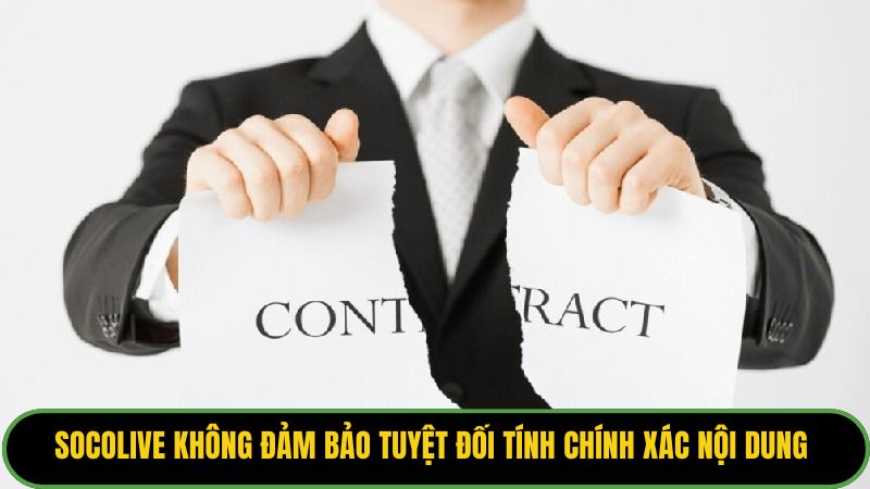 Socolive không đảm bảo tuyệt đối tính chính xác nội dung 